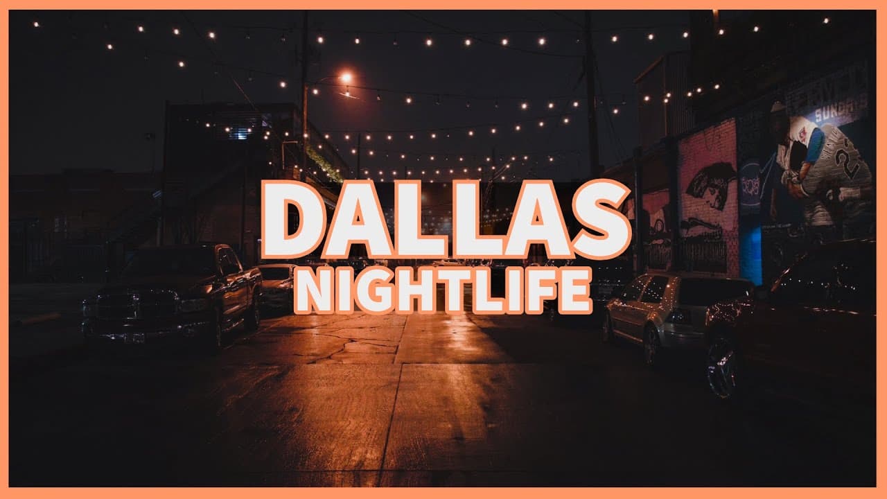 Dallas nightlife: The best Clubs, Bars and Restaurants